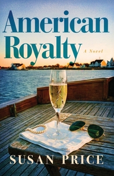 American Royalty: A Novel