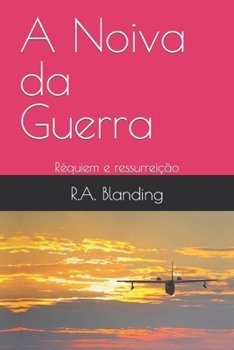 Paperback A Noiva da Guerra: Réquiem e ressurreição [Portuguese] Book