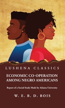 Hardcover Economic Co-Operation Among Negro Americans Book