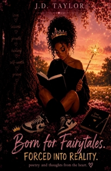 Paperback Born For Fairytales. Forced into Reality. Book