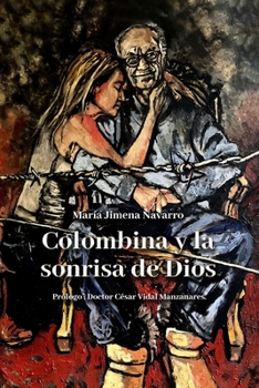 Paperback Colombina y la sonrisa de Dios [Spanish] Book