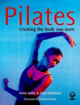 Paperback Pilates: Creating the Body You Want Book