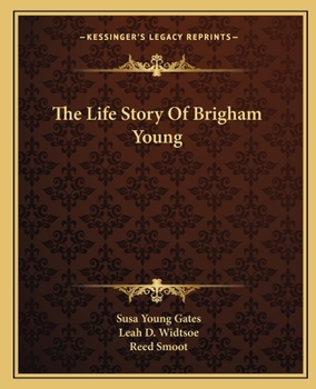 Paperback The Life Story Of Brigham Young Book
