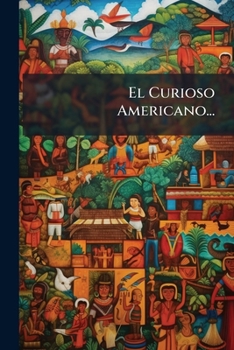 Paperback El Curioso Americano... [Spanish] Book