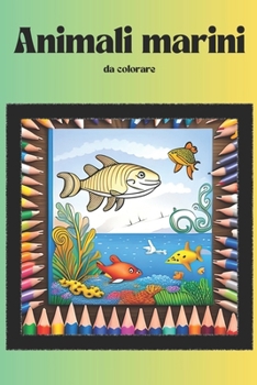 Paperback Animali marini [Italian] Book