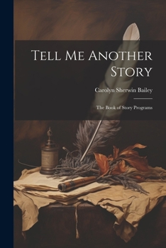 Paperback Tell Me Another Story: The Book of Story Programs Book