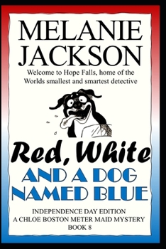 Paperback Red, White & A Dog Named Blue: A Chloe Boston Mystery Book