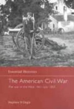 Hardcover The American Civil War: The War in the West 1861 - July 1863 Book