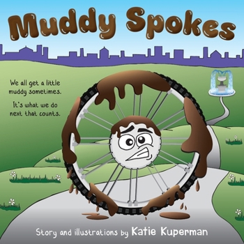 Paperback Muddy Spokes: Children's Book about Being Resilient and Resourceful Book