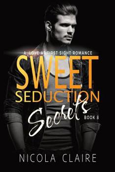 Sweet Seduction Secrets - Book #8 of the Sweet Seduction