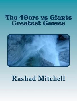 Paperback The 49ers vs Giants Greatest Games Book