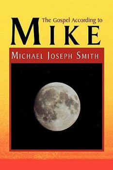 Paperback The Gospel According to Mike Book