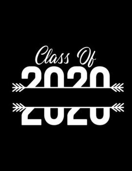 Class Of 2020: Blank College Ruled Line Paper Composition Notebook | 2020 Graduation Gifts