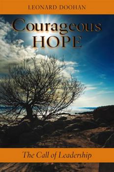 Paperback Courageous Hope: The Call of Leadership Book