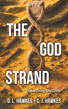 The God Strand: Unearthing the Code