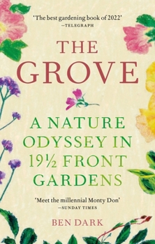 Paperback The Grove: A Nature Odyssey in 19 1/2 Front Gardens Book