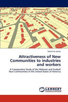 Paperback Attractiveness of New Communities to Industries and Workers Book
