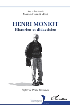 Paperback Henri Moniot: Historien et didacticien [French] Book