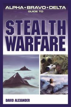 Paperback Alpha Bravo Delta Guide to Stealth Warfare Book