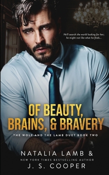 Of Beauty, Brains, & Bravery - Book #2 of the Marcheshi Family Mafia