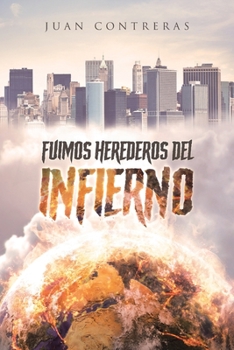 Paperback Fuimos Herederos del Infierno [Spanish] Book