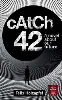 Paperback Catch-42: A Novel about our future Book