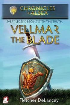 Vellmar the Blade - Book #5 of the Chronicles of Alsea