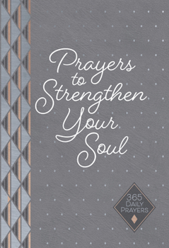 Imitation Leather Prayers to Strengthen Your Soul: 365 Daily Prayers Book