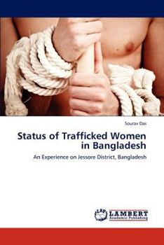Paperback Status of Trafficked Women in Bangladesh Book