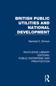 Paperback British Public Utilities and National Development Book