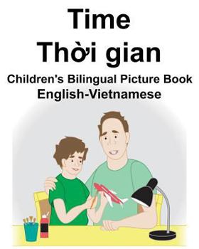 Paperback English-Vietnamese Time Children's Bilingual Picture Book