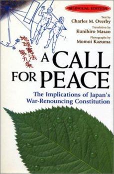 Hardcover A Call for Peace: The Implications of Japan's War-Renouncing Constitution Book