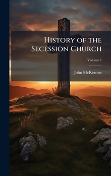 Hardcover History of the Secession Church Book