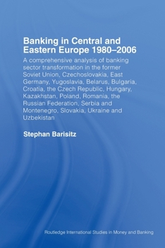 Paperback Banking in Central and Eastern Europe 1980-2006: From Communism to Capitalism Book