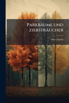 Paperback Parkbäume und ziersträucher [German] Book