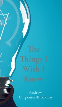 Hardcover The Things I Wish I Knew Book