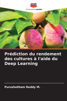 Paperback Prédiction du rendement des cultures à l'aide du Deep Learning [French] Book