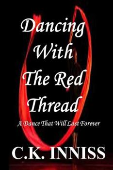 Paperback Dancing With The Red Thread Book