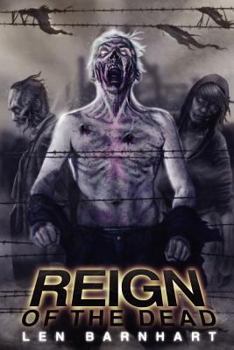 Reign of the Dead - Book #1 of the Reign of the Dead #0