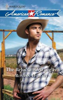 The Reluctant Wrangler - Book #4 of the Hearts of Desperation