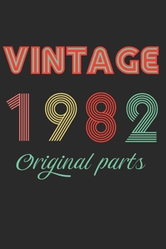 Vintage 1982 Original Parts: Retro Birthday Gift Notebook Blank Lined Journal