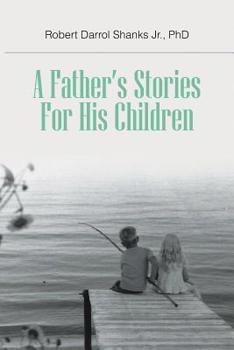 Paperback A Father's Stories For His Children Book