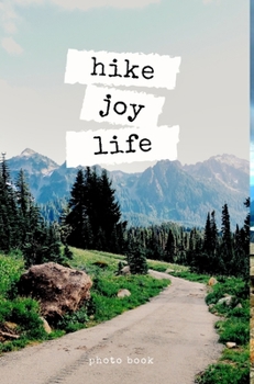 Hardcover Hike Joy Life Book