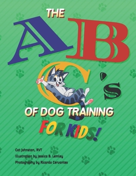 Paperback The ABC's of Dog Training for Kids Book