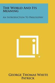 Paperback The World And Its Meaning: An Introduction To Philosophy Book