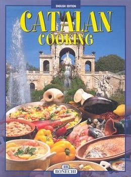 Paperback Catalan Cooking: A Delicious Journey Through the Thousand Flavours of an Unforgettable Land Book