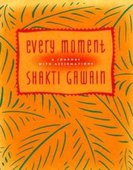 Paperback Every Moment: A Journal with Affirmations Book