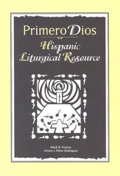 Paperback Primero Dios: Hispanic Liturgical Resources [Spanish] Book