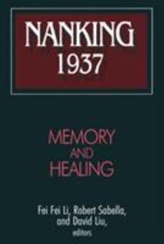 Paperback Nanking 1937: Memory and Healing Book