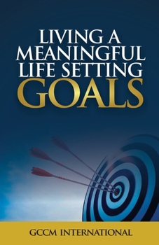 Paperback Living a Meaningful Life Setting Goals Book
